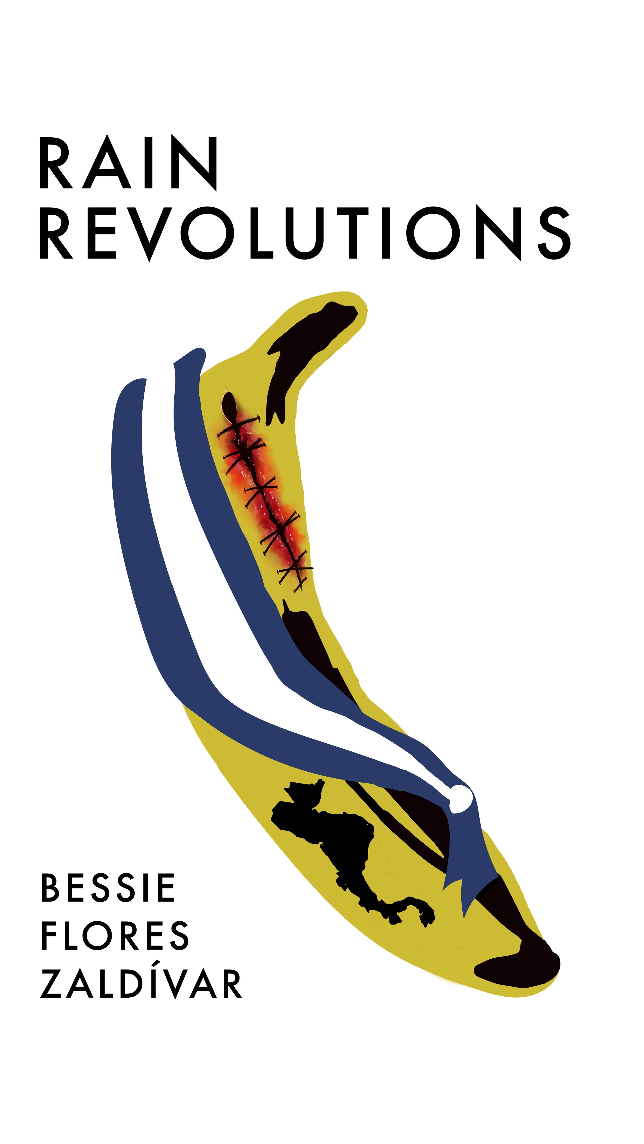Rain Revolutions - Bessie Flores Zalvidir